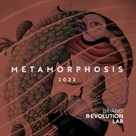 Metamorphosis è il tema di Brand Revolution LAB 2022